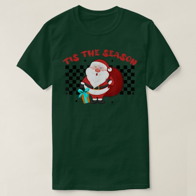 Camiseta Tis The Season Christmas Holiday Santa Family Chri (Diseño del anverso)