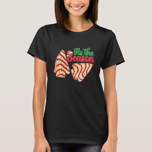 Camiseta Tis The Season Christmas Tree Cakes Debbie Becky J (Anverso)