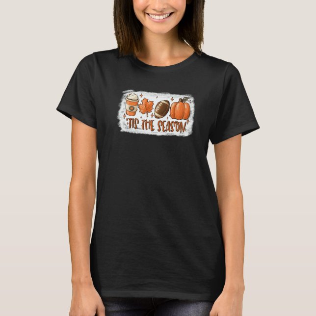 Camiseta Tis The Season Football  Football Fall Thanksgivin (Anverso)