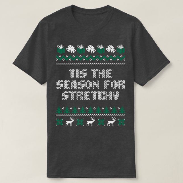 Camiseta Tis the Season for Stretchy Pants Christmas Party  (Diseño del anverso)