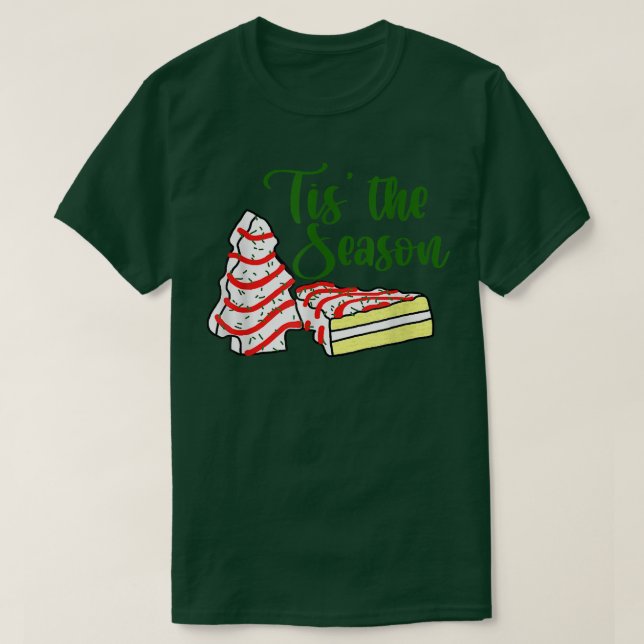 Camiseta Tis The Season Little Debbie Christmas Tree Cakes  (Diseño del anverso)