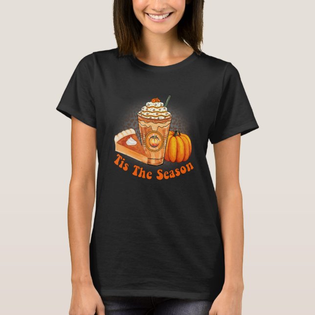 Camiseta Tis The Season Pumpkin Spice  Fall Vibes Autumn Re (Anverso)