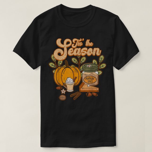 Camiseta Tis The Season Pumpkin Spice Funny Fall Vibes Autu (Diseño del anverso)