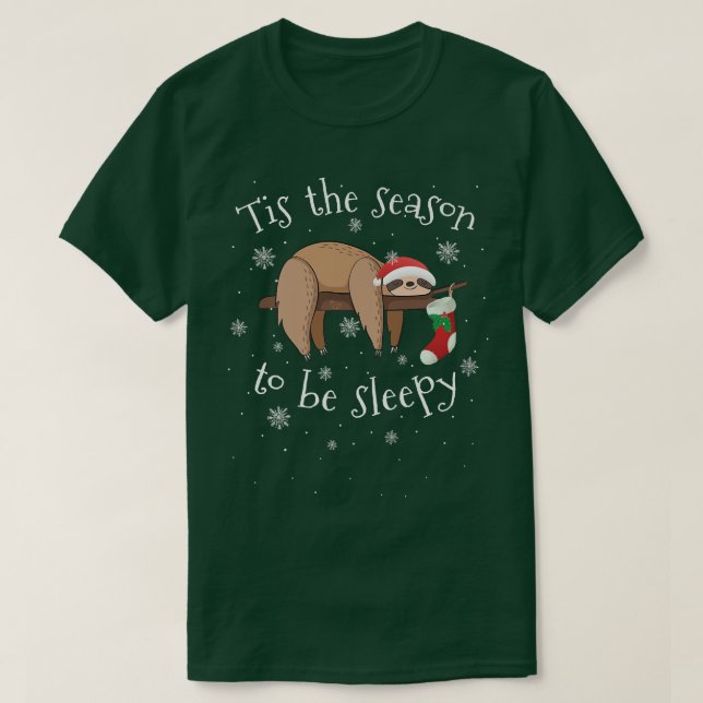 Camiseta Tis the Season to Be Sleepy Funny Sloth Christmas  (Diseño del anverso)