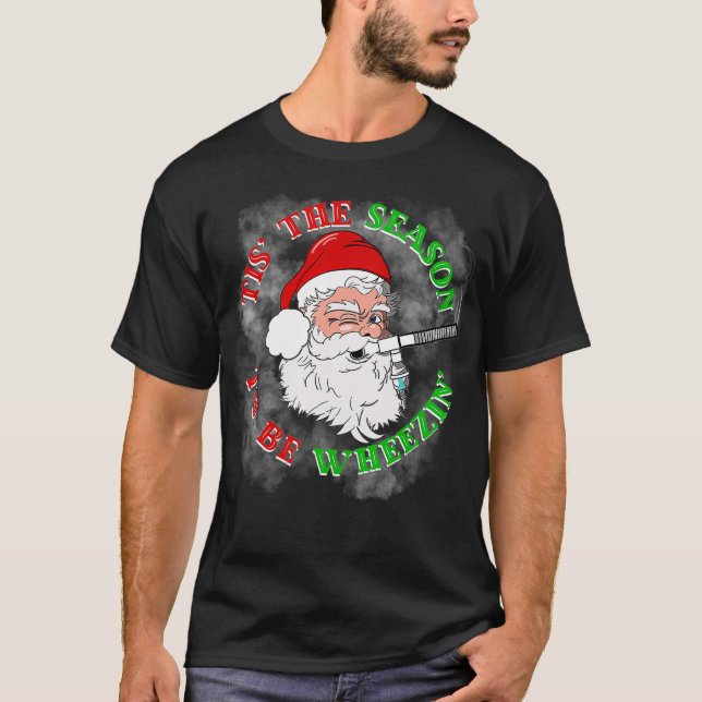 Camiseta Tis The Season To Be Wheezin Respiratory Christmas (Anverso)