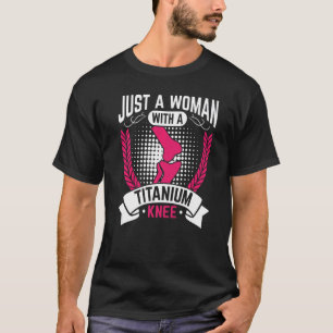 Camiseta Titanio Artificial Knee Osteoartritis Mujeres