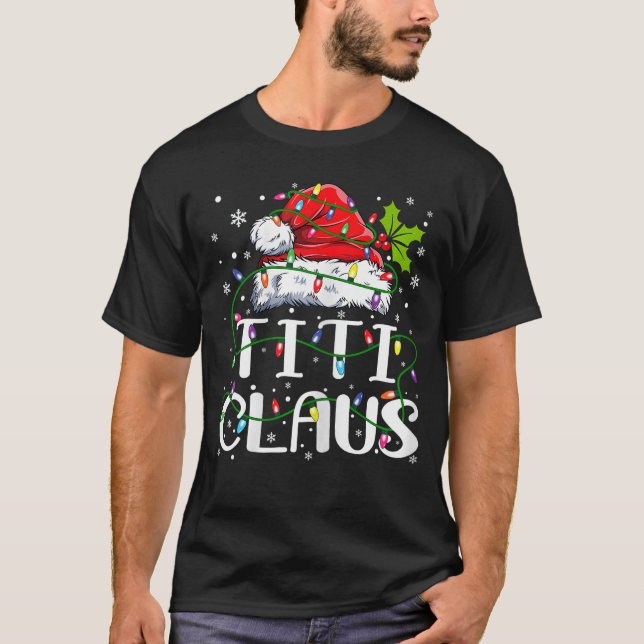 Camiseta Titi Claus Christmas Santa Hat Matching Family Xma (Anverso)