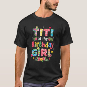 Camiseta Titi de la cumpleañera Decoración de fiesta famili