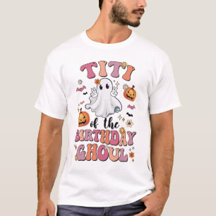 Camiseta Titi De La Ghoul De Cumpleaños Halloween Bday Boys