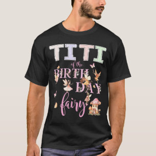 Camiseta Titi de la Hada de Cumpleaños Cumpleañera Mágica F