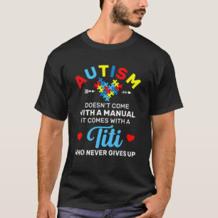 Camiseta Titi del autismo que nunca renuncia a la concienci