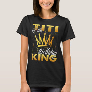 Camiseta Titi del cumpleaños del rey hombres corona cumplea
