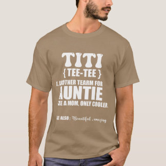 Camiseta Titi dfinitionee Funny and Cute Gift for Aunt funn