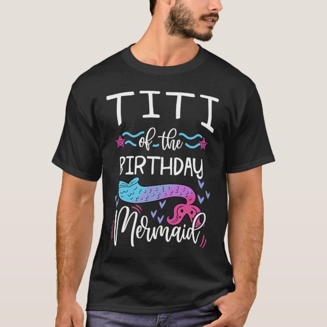 Camiseta Titi Of The Birthday Mermaid Family Bday Party Cel (Anverso)