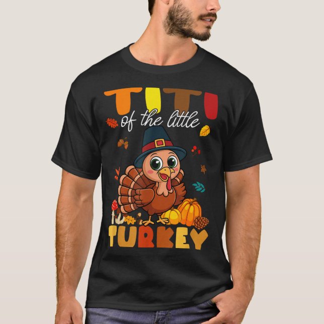 Camiseta Titi Of The Little Turkey Thanksgiving Baby Shower (Anverso)