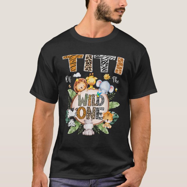 Camiseta Titi Of The Wild One Birthday Safari Jungle (Anverso)