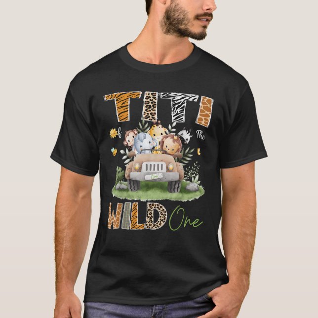 Camiseta Titi of the Wild One First Birthday Safari Animals (Anverso)
