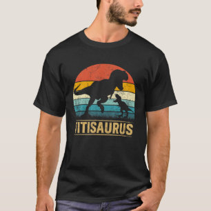 Camiseta Titi Saurus T Rex Dinosaur Titisaurus Funny Mother