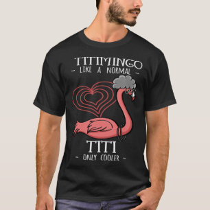 Camiseta Titimingo Titi Flamingo Tita Tia Faun