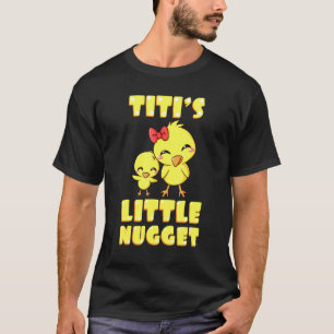 Camiseta Titis Pequeño Pollo Nugget Tía Nuggies Aunti