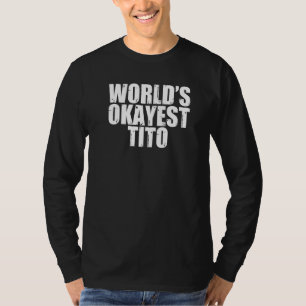 Camiseta Tito más Okayest del mundo masculino 1