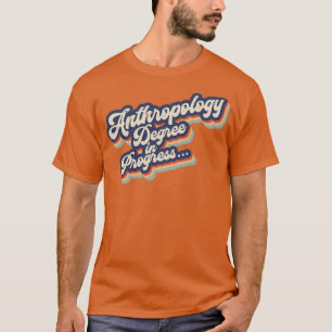 Camiseta Título de estudiante de antropología