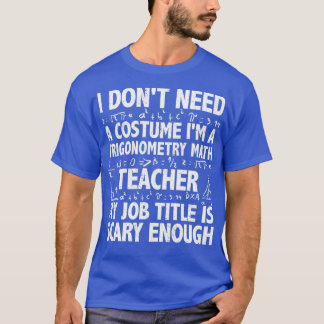 Camiseta Título de trabajo atemorizante de profesor de mate