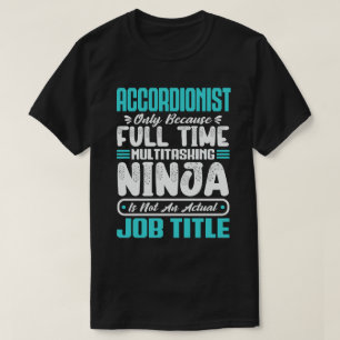 Camiseta Título de trabajo de acordeonista - Músico de inst