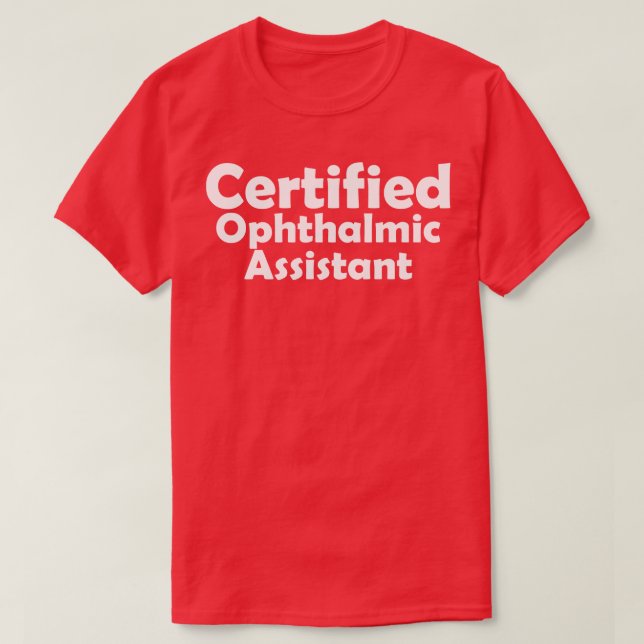 Camiseta Título de trabajo simple de asistente oftálmico ce (Diseño del anverso)
