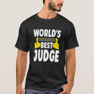 Camiseta Título del trabajo del mejor juez del mundo Profes