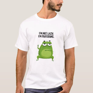 Camiseta Título No Soy Perezoso Estoy Amortiguando Creatu V