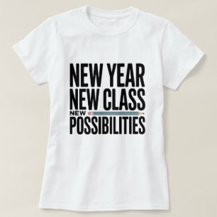 Camiseta Título Nuevo Año Nueva Clase Nuevas Posibilidades