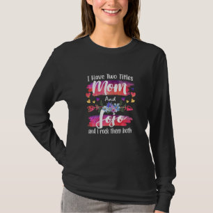 Camiseta Títulos de mujeres lindas tengo que mamá y Jojo mu