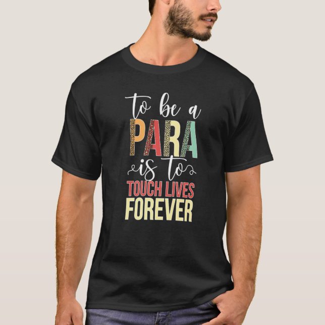 Camiseta To Be A Para Paraprofessional Parapro Appreciation (Anverso)