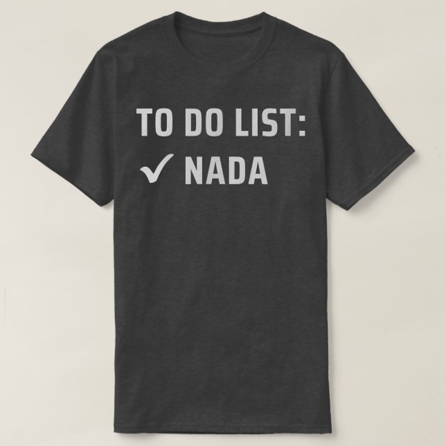 Camiseta To Do List Nada (Diseño del anverso)