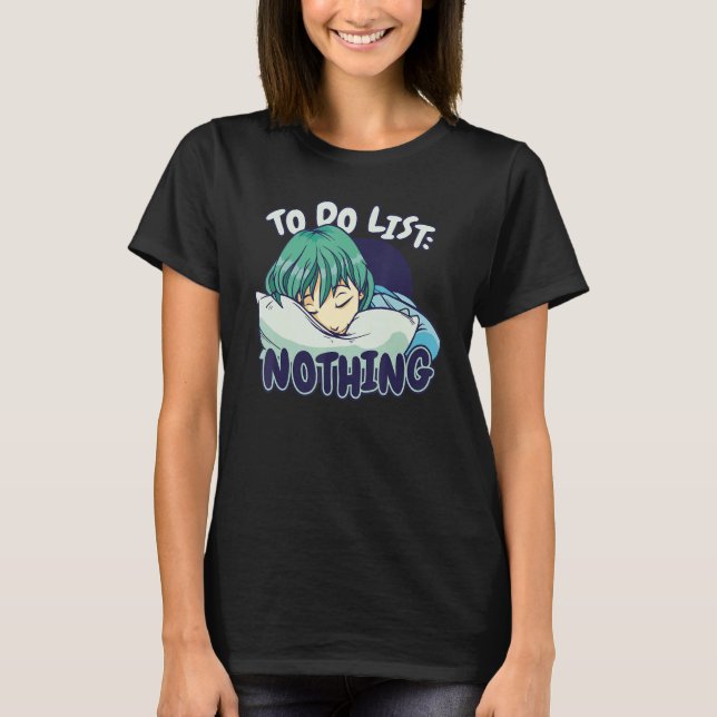 Camiseta To do List Nothing Sleeping Sleep Pajama Pajamas N (Anverso)