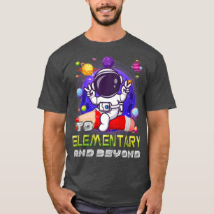 Camiseta To Elementary And Beyond Astronaut Back To School 