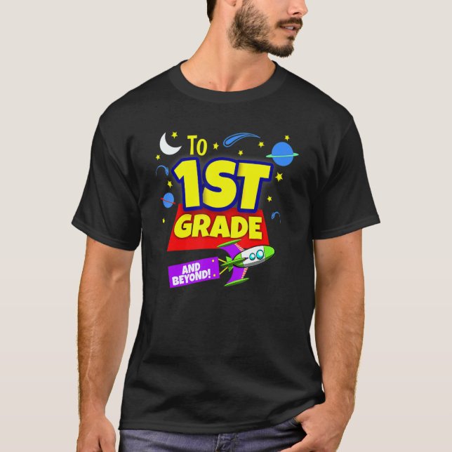 Camiseta To Infinity And Beyond Back To School First Grade  (Anverso)