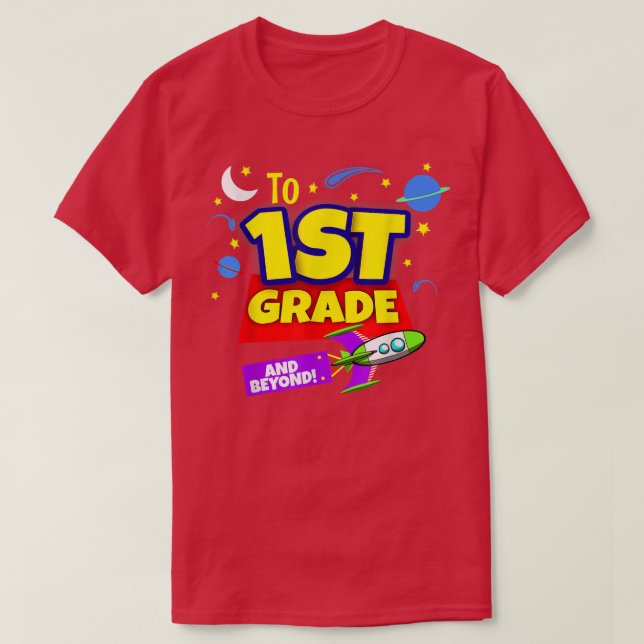 Camiseta To Infinity And Beyond Back To School First Grade  (Diseño del anverso)