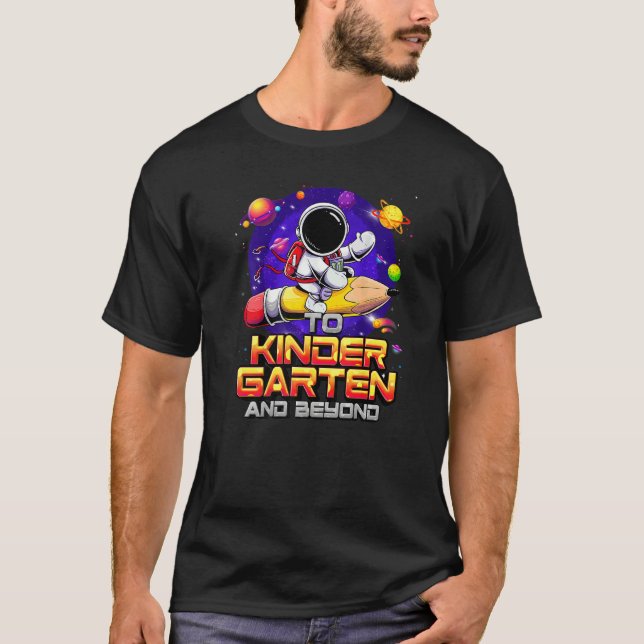 Camiseta To Kindergarten And Beyond Astronaut Back To Schoo (Anverso)