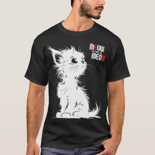 Camiseta To Meow Or Not To Meow