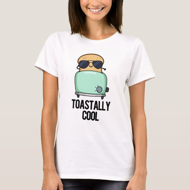 Camiseta Toastly Guay Funny Toast Pun (Anverso)