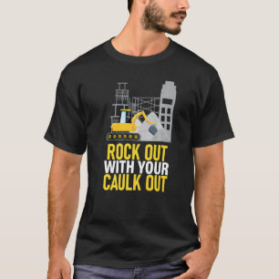 Camiseta Toca con tu masilla fuera excavadora construccion