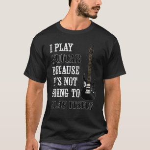 Camiseta Toca la guitarra eléctrica La guitarra no va a toc