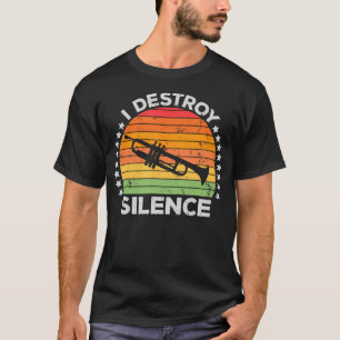Camiseta Toca la Trompeta Destruyo Silencio Instrumento de 