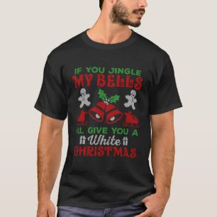 Camiseta Toca Mis Campanas Te Daré Un Feo Blanco Por Nav