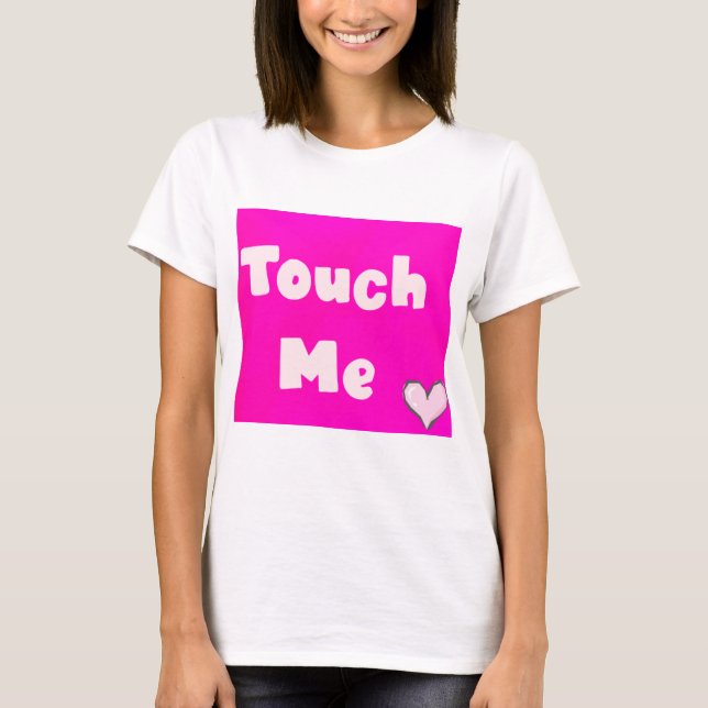 Camiseta Tócame (Anverso)