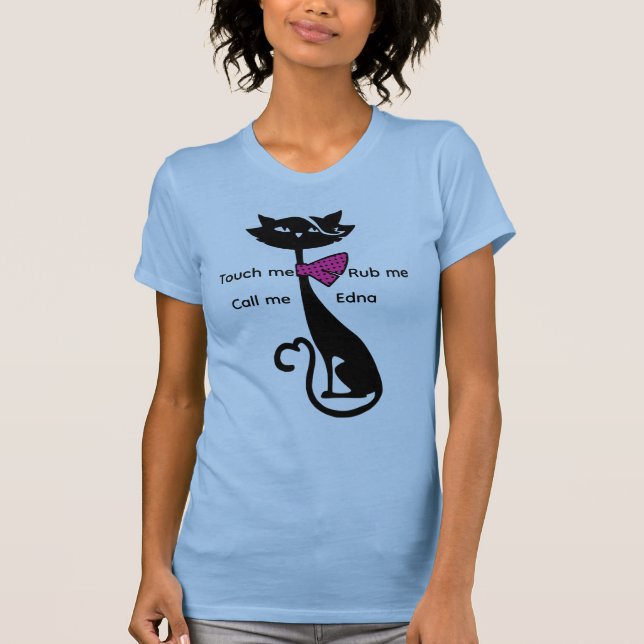 Camiseta Tócame, frotame, llámame Edna" Gráfica divertida d (Anverso)