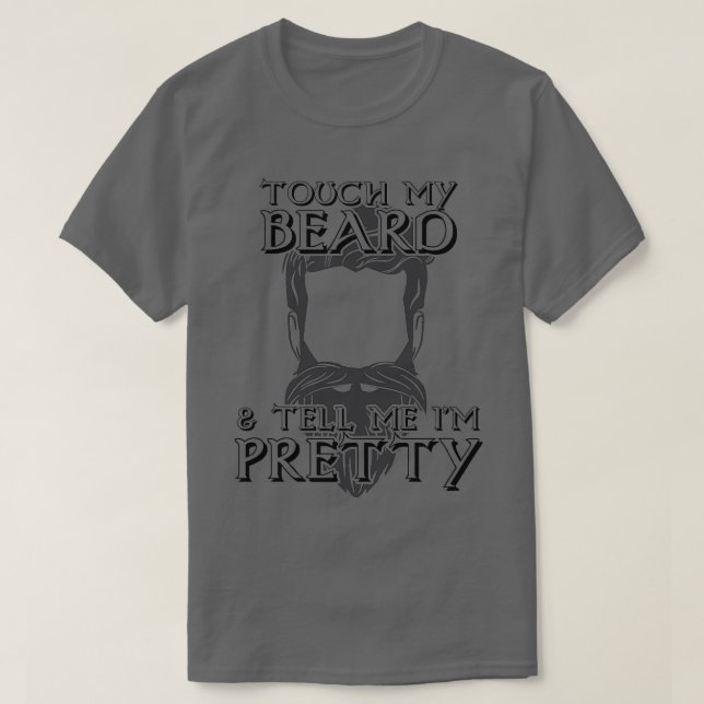 Camiseta Tócame La Barba Y Dime Mi Bonito 20 (Diseño del anverso)