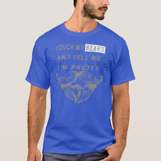 Camiseta Tócame la barba y dime que me regalan bonito